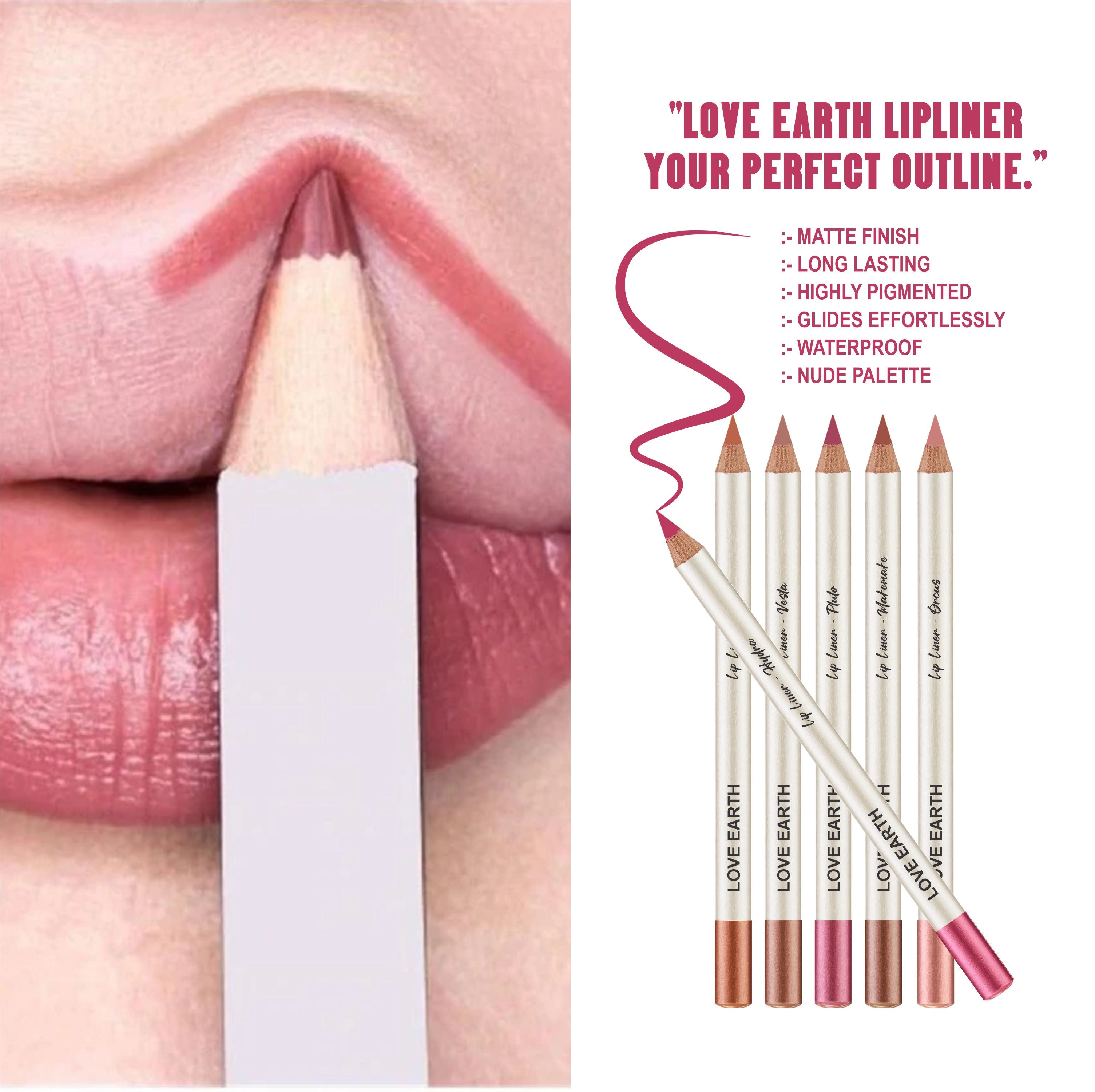 LOVE EARTH EVERYDAY LIP LINER PACK OF 6