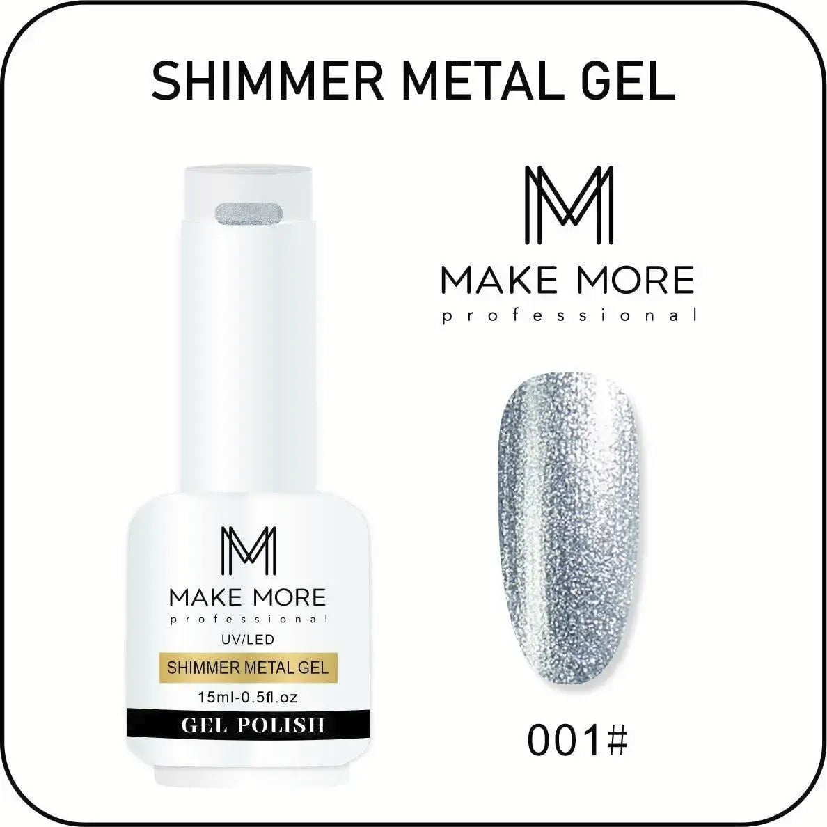MAKE MORE NAIL SHIMMER METAL GEL 15 ML