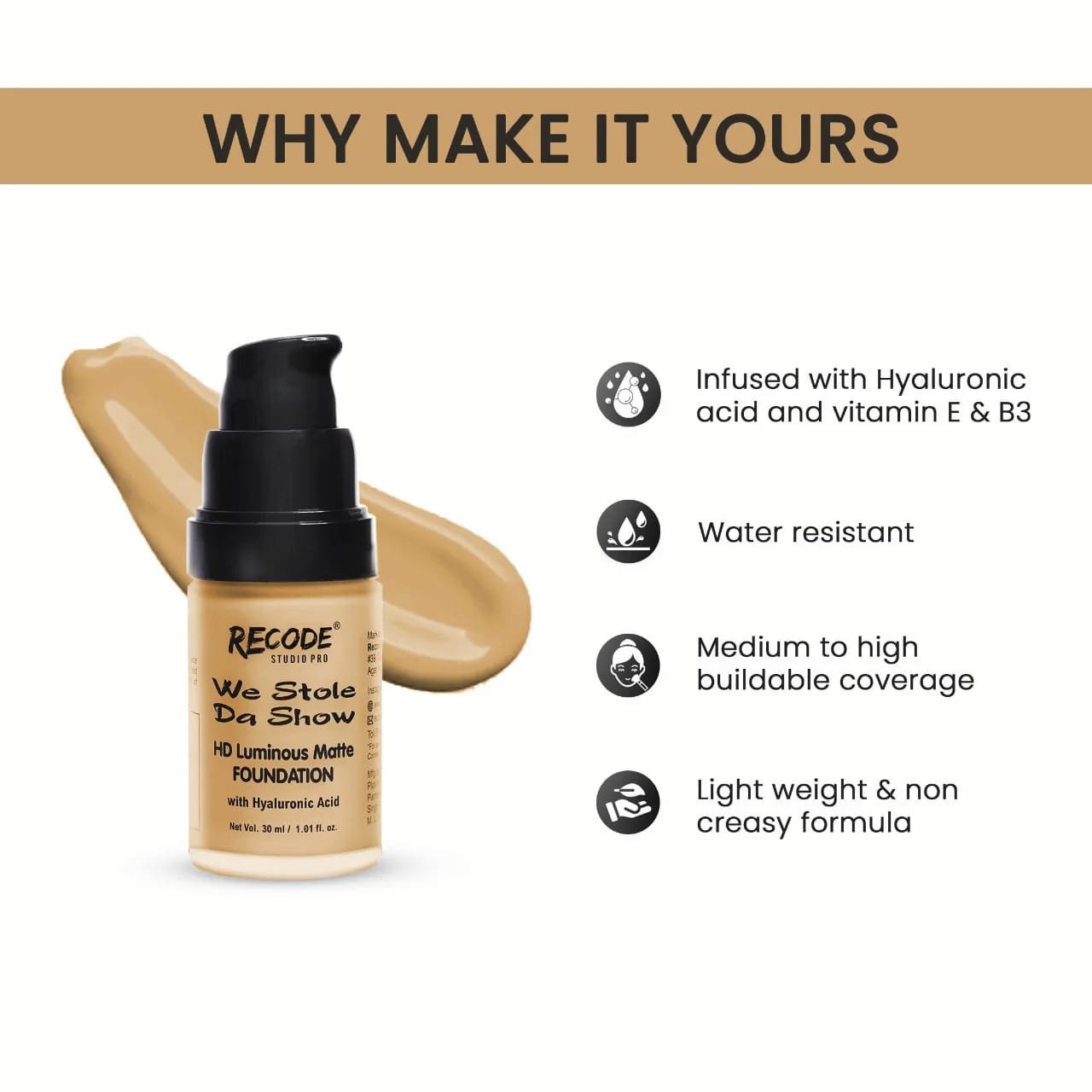 RECODE WE STOLE DA SHOW HD LUMINOUS MATTE FOUNDATION 30ML