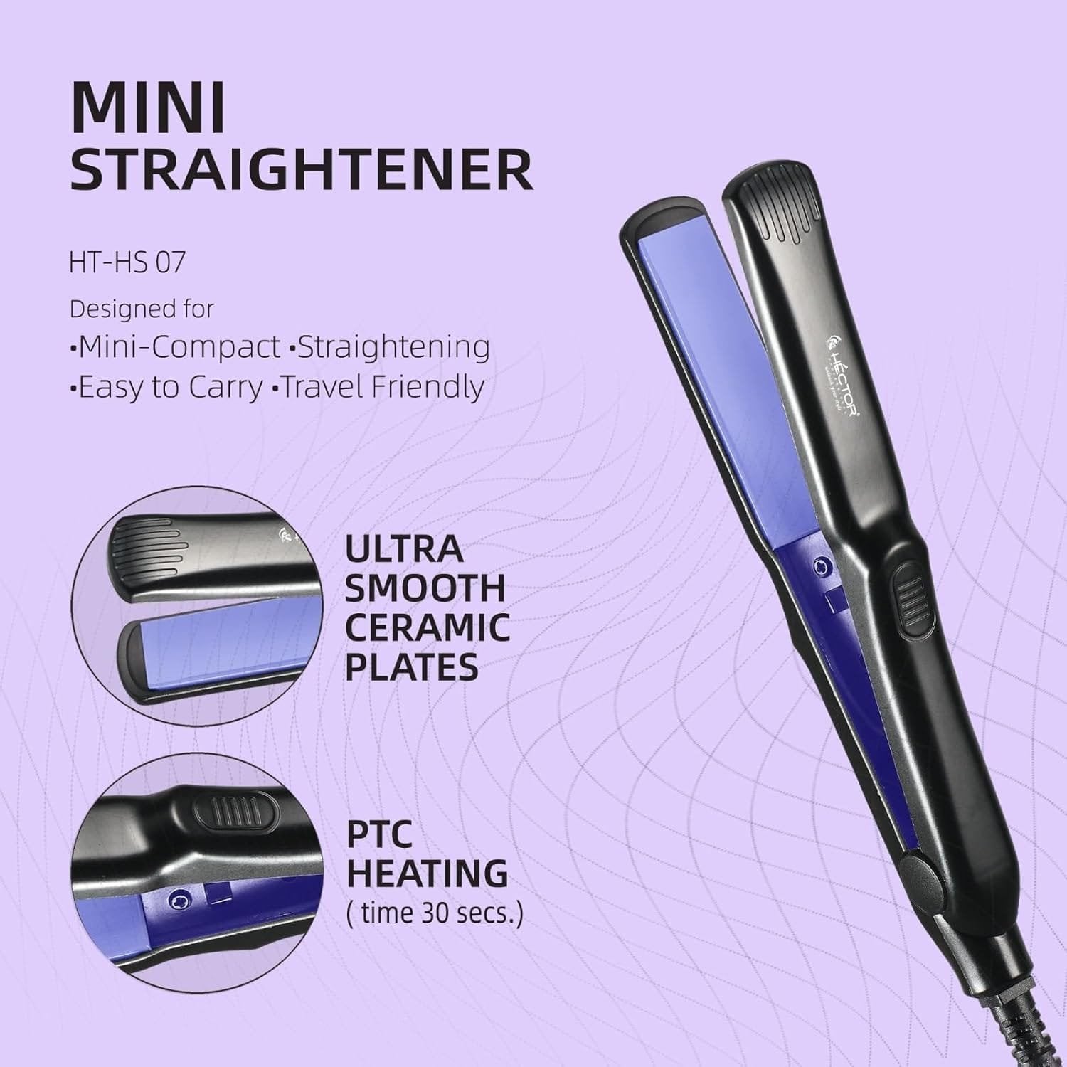 HECTOR MINI HAIR STRAIGHTENER HT HS 07