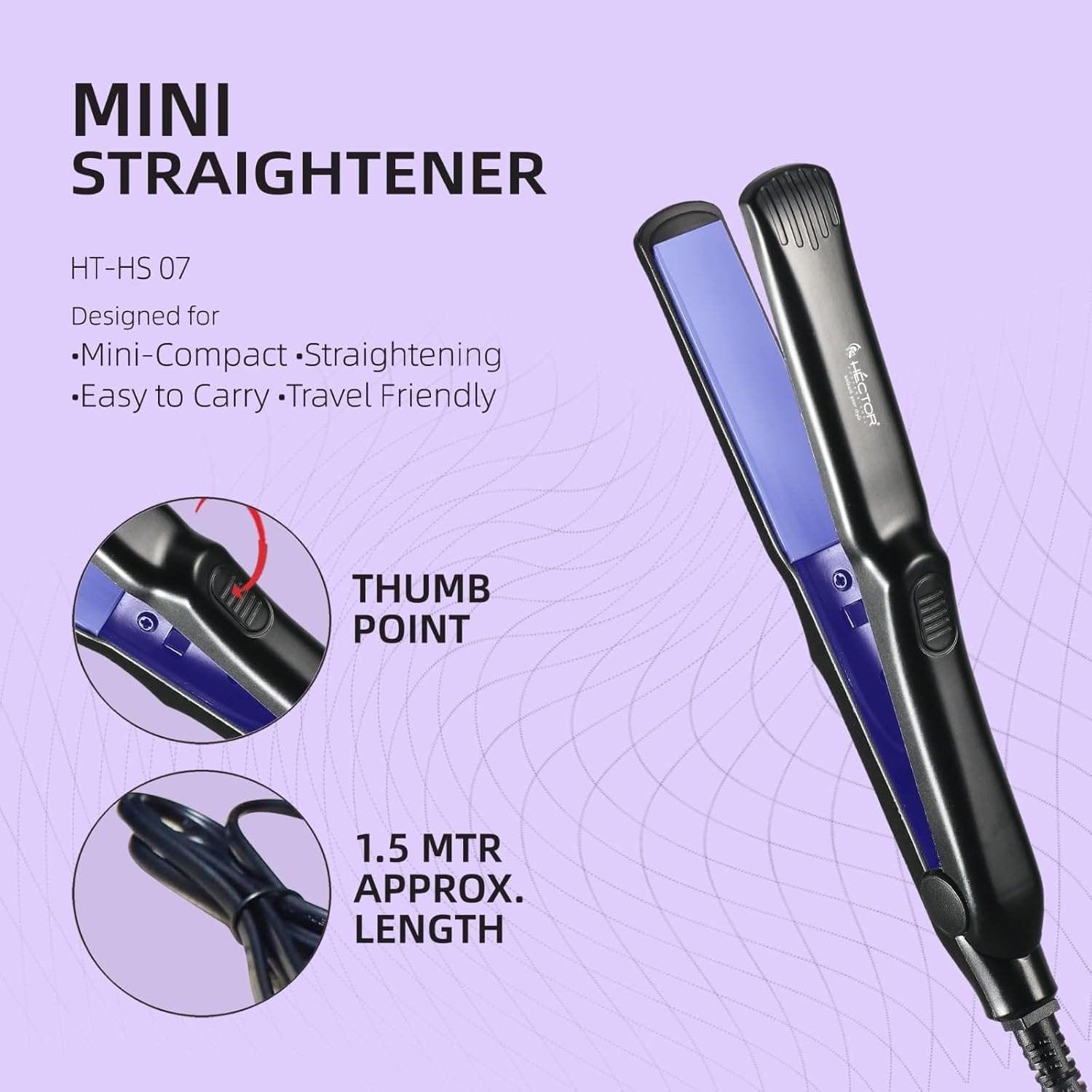 HECTOR MINI HAIR STRAIGHTENER HT HS 07