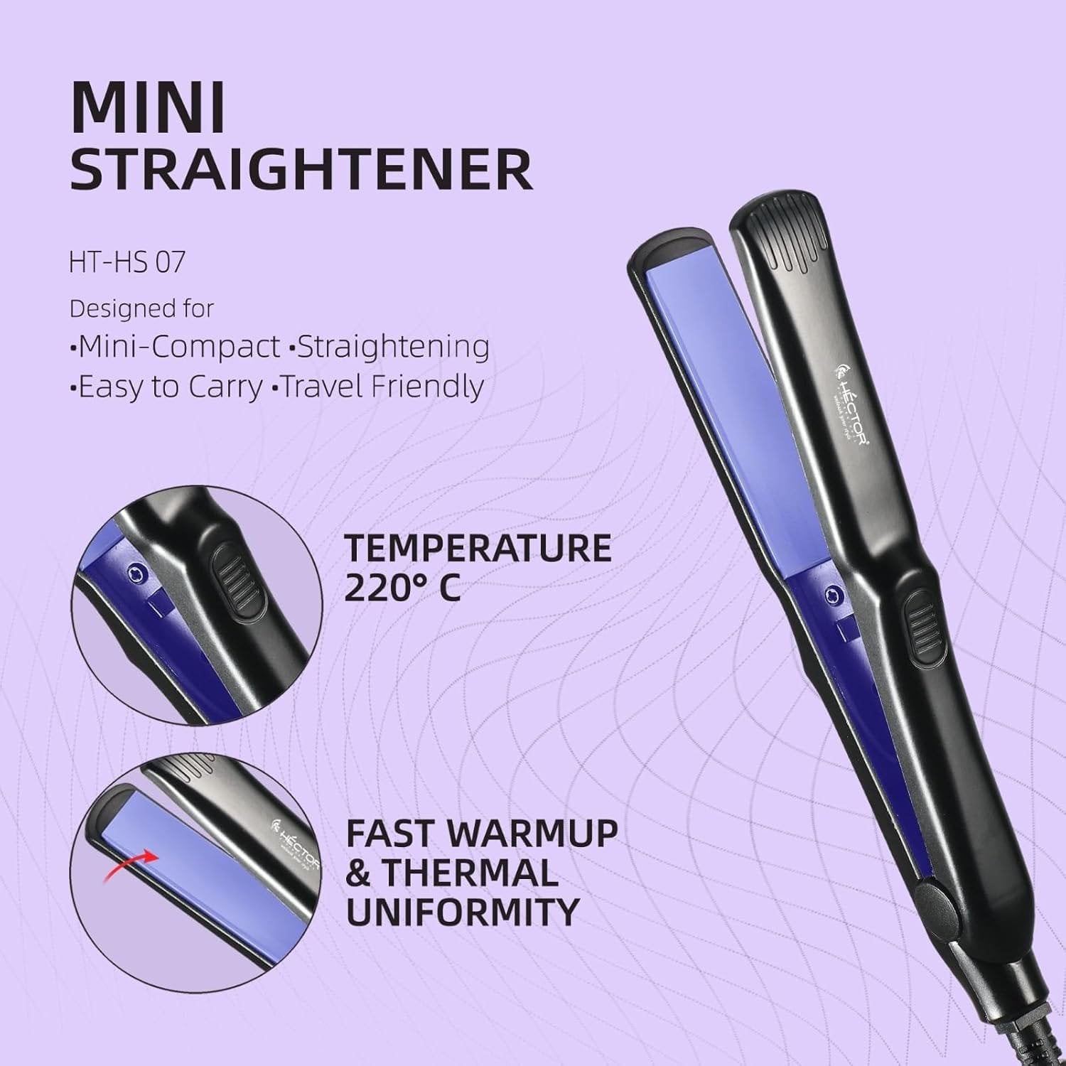 HECTOR MINI HAIR STRAIGHTENER HT HS 07